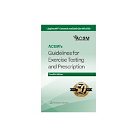 Wolters Kluwer Health ACSM's Guidelines for Exercise Testing and Prescription (bok, spiral, eng)