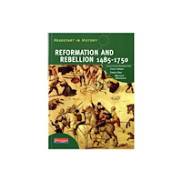 Pearson Education Limited Headstart In History: Reformation & Rebellion 1485-1750 (häftad, eng)