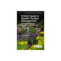 CABI Publishing Critical Issues in Garden Tourism Management (häftad, eng)