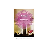 AK Press Why Are Faggots so Afraid of Faggots? (häftad, eng)