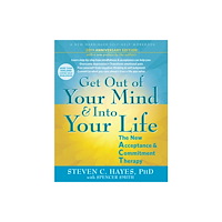 New Harbinger Publications Get Out of Your Mind and Into Your Life (häftad, eng)