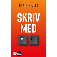 Karin Milles Skriv med AI (häftad)