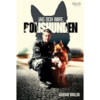 Adrian Wallin Jag och Imre, polishunden (inbunden)