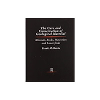 Taylor & francis ltd Care and Conservation of Geological Material (häftad, eng)