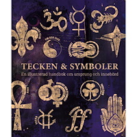 Miranda Bruce-Mitford Tecken & symboler : en illustrerad handbok om ursprung och innebörd (inbunden)