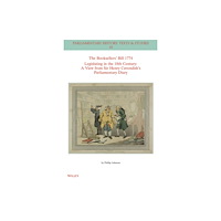 John Wiley & Sons Inc The Booksellers' Bill 1774 Legislating in the 18th Century (häftad, eng)