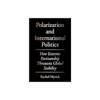 Princeton University Press Polarization and International Politics (häftad, eng)