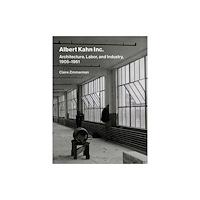 Mit press ltd Albert Kahn Inc. (inbunden, eng)