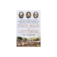 Penguin Putnam Inc Three Roads to Gettysburg (häftad, eng)