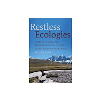 University of Arizona Press Restless Ecologies (häftad, eng)