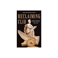 The University of North Carolina Press Reclaiming Clio (häftad, eng)