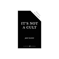 Bloomsbury Publishing PLC It's Not a Cult (inbunden, eng)