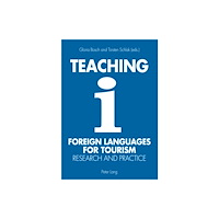 Peter Lang AG, Internationaler Verlag der Wissensc Teaching Foreign Languages for Tourism (häftad, eng)
