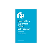 Jessica kingsley publishers How to Be a Superhero Called Self-Control 2nd edition (inbunden, eng)