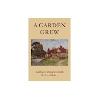 Troubador Publishing A Garden Grew (häftad, eng)