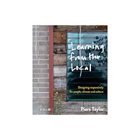 RIBA Publishing Learning from the Local (inbunden, eng)