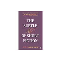 Fly on the Wall Press The Subtle Art of Short Fiction (häftad, eng)