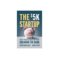 Broad Book Press The $5K Startup (häftad, eng)
