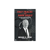 Chiselbury Publishing Fast Tracks and Dark Deals (inbunden, eng)