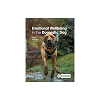 CABI Publishing Emotional Wellbeing in the Domestic Dog (häftad, eng)