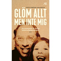 Philomène Grandin Glöm allt men inte mig (pocket)