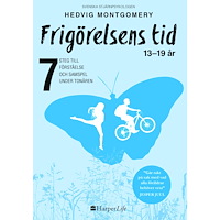 Hedvig Montgomery Frigörelsens tid : 13-19 år (bok, flexband)