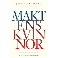 Jenny Madestam Maktens kvinnor (inbunden)