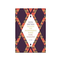 Karl Sigmund Wienkretsen : filosofi vid avgrundens rand (inbunden)