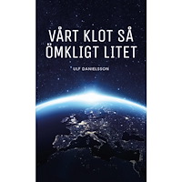 Ulf Danielsson Vårt klot så ömkligt litet (pocket)