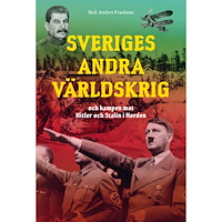 Bokförlaget Semic Sveriges andra världskrig och kampen mot Hitler och Stalin i Norden (inbunden)