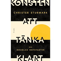 Christer Sturmark Konsten att tänka klart (inbunden)