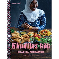 Bonnier Fakta Khadijas kök : recept från Östafrika (inbunden)