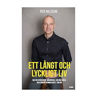 Per Nilsson Ett långt och lyckligt liv : bli en lyckligare människa - Led dig själv och andra genom livet i 100 år (bok, danskt band...