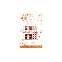 Gunnar Karoliussen Stress och att hantera stress (bok, danskt band)