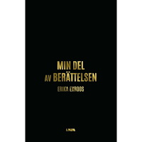 Erika Ekroos Min del av berättelsen (inbunden)