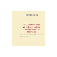 Roger Sages The desertification of cultures and the dereliction of the individual- a comparative intercultural study in Turkey, Chin...