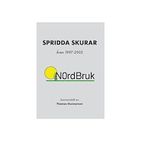 Thomas Gunnarson Spridda skurar : åren 1997-2002 (bok, storpocket)