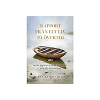 Eva Rehbinder Rapport från ett liv på övertid (bok, danskt band)