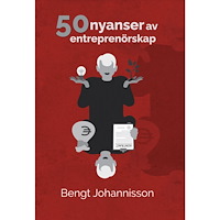 Bengt Johannisson 50 nyanser av entreprenörskap (häftad)