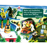 Nils Elander Bilder och berättelser från en Bergslagssocken under sent 1800-tal (inbunden)