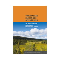 Åsa Kasimir Torvmarker, klimat och återvätning : att minska utsläpp och främja koldioxidinlagring (bok, danskt band)