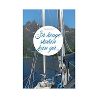 Clas Murvall Så länge skutan kan gå... (inbunden)