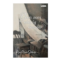 RoseMarie Sjöberg Den som aldrig överger (inbunden)