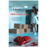 Johanna Magnusson Livet efter skilsmässan : eller hur du plockar upp bitarna efter det hjärta som trodde det hittat hem! (bok, danskt band...