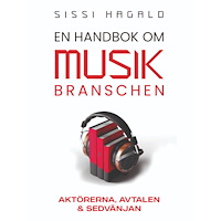 Sissi Hagald En handbok om musikbranschen : aktörerna, avtalen och sedvänjan (bok, danskt band)
