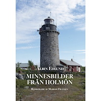 Albin Edlund Minnesbilder från Holmön (häftad)