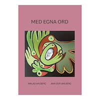 Ann Sofi Ahlberg Med egna ord (bok, storpocket)