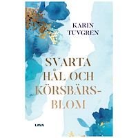 Karin Tuvgren Svarta hål och körsbärsblom (bok, danskt band)