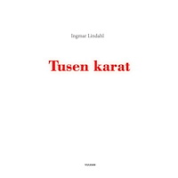 Ingmar Lindahl Tusen karat (pocket)