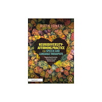 Taylor & francis ltd Neurodiversity-Affirming Practice for Speech and Language Therapists (häftad, eng)